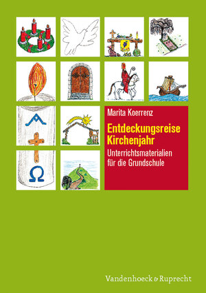 Buchcover Entdeckungsreise Kirchenjahr | Marita Koerrenz | EAN 9783525776650 | ISBN 3-525-77665-9 | ISBN 978-3-525-77665-0