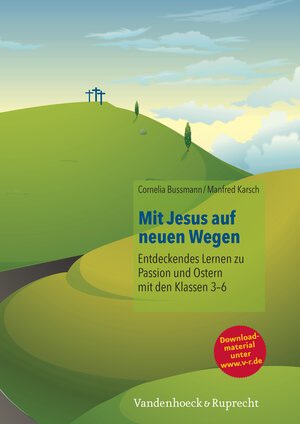 Buchcover Mit Jesus auf neuen Wegen | Cornelia Bussmann | EAN 9783525776735 | ISBN 3-525-77673-X | ISBN 978-3-525-77673-5