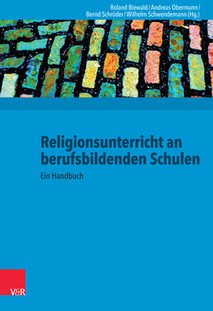 Buchcover Religionsunterricht an berufsbildenden Schulen  | EAN 9783525776957 | ISBN 3-525-77695-0 | ISBN 978-3-525-77695-7