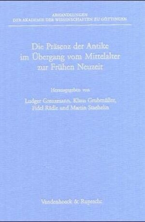 Buchcover Die Präsenz der Antike im Übergang vom Mittelalter zur Frühen Neuzeit  | EAN 9783525825358 | ISBN 3-525-82535-8 | ISBN 978-3-525-82535-8