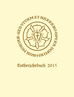 Buchcover Lutherjahrbuch 82. Jahrgang 2015  | EAN 9783525874479 | ISBN 3-525-87447-2 | ISBN 978-3-525-87447-9