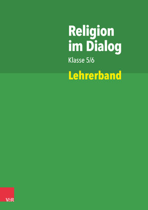 Buchcover Religion im Dialog Klasse 5/6 | Susanne Bürig-Heinze | EAN 9783525900611 | ISBN 3-525-90061-9 | ISBN 978-3-525-90061-1
