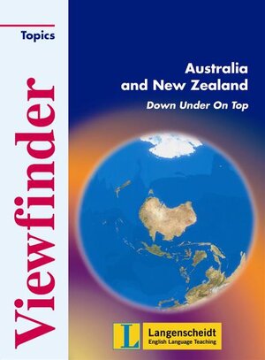 Viewfinder Topics. Australia and New Zealand: Down Under On Top