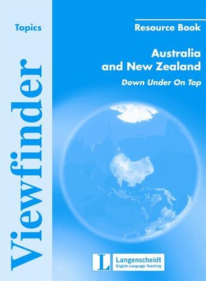 Viewfinder Topics. Australia and New Zealand. Resource Book: Down Under On Top