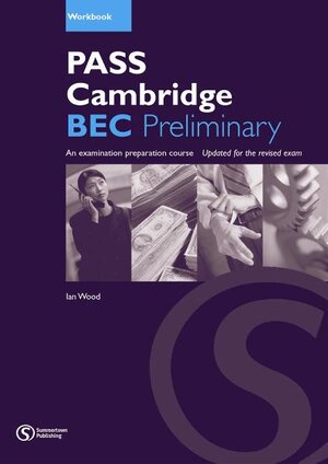 Pass Cambridge BEC (B1) Preliminary - Workbook (Pass Cambridge BEC Series)