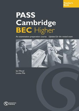 Pass Cambridge BEC (C1) Higher - Teacher's Book (Pass Cambridge BEC Series)