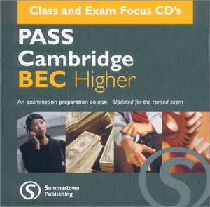 Pass Cambridge BEC (C1) Higher - Audio-CDs mit Class and Exam Focus: An examination preperation course. Update for the revised exam (Pass Cambridge BEC Series)