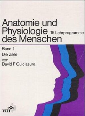 Buchcover Anatomie und Physiologie des Menschen | David F Culclasure | EAN 9783527191208 | ISBN 3-527-19120-8 | ISBN 978-3-527-19120-8