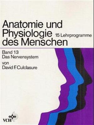 Buchcover Anatomie und Physiologie des Menschen / Das Nervensystem | David F Culclasure | EAN 9783527267378 | ISBN 3-527-26737-9 | ISBN 978-3-527-26737-8