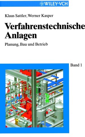 Buchcover Verfahrenstechnische Anlagen | Klaus Sattler | EAN 9783527284597 | ISBN 3-527-28459-1 | ISBN 978-3-527-28459-7