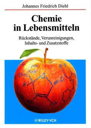 Buchcover Chemie in Lebensmitteln | Johannes Friedrich Diehl | EAN 9783527302338 | ISBN 3-527-30233-6 | ISBN 978-3-527-30233-8