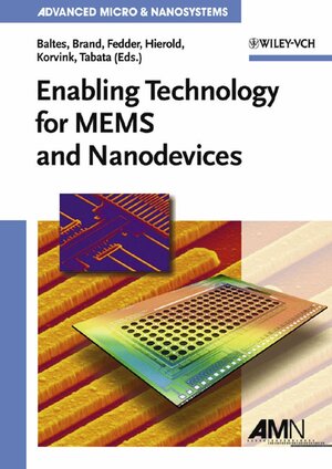 Buchcover Enabling Technologies for MEMS and Nanodevices | EAN 9783527307463 | ISBN 3-527-30746-X | ISBN 978-3-527-30746-3