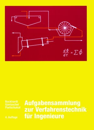 Aufgabensammlung zur Verfahrenstechnik für Ingenieure