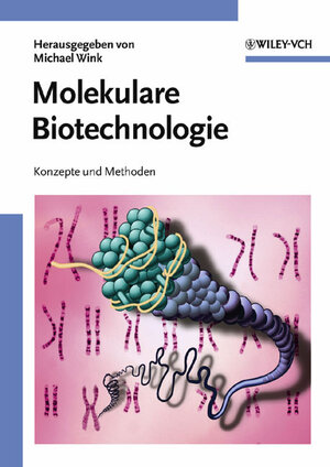 Molekulare Biotechnologie: Konzepte und Methoden