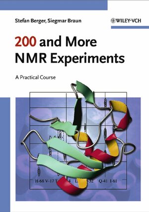 Buchcover 200 and More NMR Experiments | Stefan Berger | EAN 9783527310678 | ISBN 3-527-31067-3 | ISBN 978-3-527-31067-8