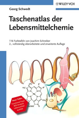 Taschenatlas der Lebensmittelchemie: Functional Food, BSE-Analytik, Lebensmittelqualität