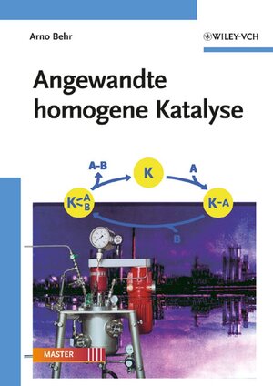 Buchcover Angewandte homogene Katalyse | Arno Behr | EAN 9783527316663 | ISBN 3-527-31666-3 | ISBN 978-3-527-31666-3