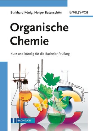 Buchcover Organische Chemie | Burkhard König | EAN 9783527318278 | ISBN 3-527-31827-5 | ISBN 978-3-527-31827-8