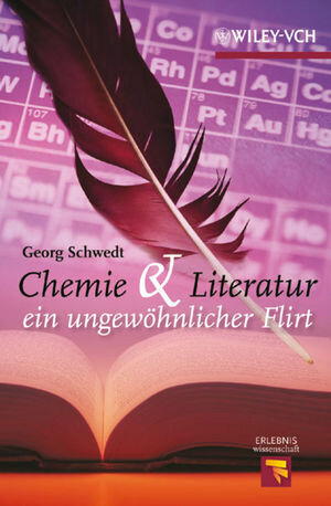 Buchcover Chemie und Literatur - ein ungewöhnlicher Flirt | Georg Schwedt | EAN 9783527324811 | ISBN 3-527-32481-X | ISBN 978-3-527-32481-1