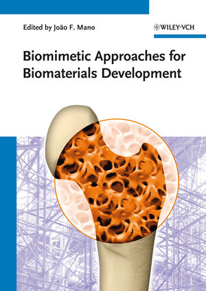 Buchcover Biomimetic Approaches for Biomaterials Development  | EAN 9783527329168 | ISBN 3-527-32916-1 | ISBN 978-3-527-32916-8