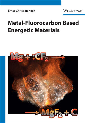 Buchcover Metal-Fluorocarbon Based Energetic Materials | Ernst-Christian Koch | EAN 9783527329205 | ISBN 3-527-32920-X | ISBN 978-3-527-32920-5