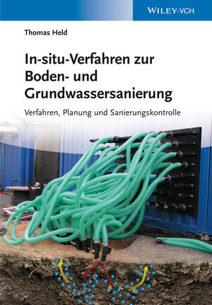 Buchcover In-situ-Verfahren zur Boden- und Grundwassersanierung | Thomas Held | EAN 9783527333899 | ISBN 3-527-33389-4 | ISBN 978-3-527-33389-9