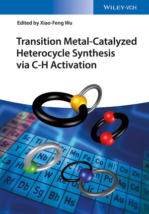 Buchcover Transition Metal-Catalyzed Heterocycle Synthesis via C-H Activation  | EAN 9783527338887 | ISBN 3-527-33888-8 | ISBN 978-3-527-33888-7