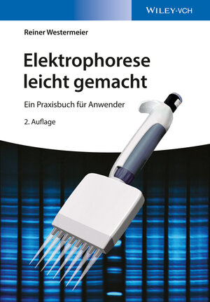 Buchcover Elektrophorese leicht gemacht | Reiner Westermeier | EAN 9783527338924 | ISBN 3-527-33892-6 | ISBN 978-3-527-33892-4