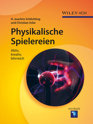 Buchcover Physikalische Spielereien | H. J. Schlichting | EAN 9783527338931 | ISBN 3-527-33893-4 | ISBN 978-3-527-33893-1
