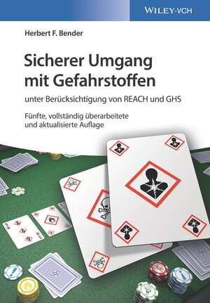 Buchcover Sicherer Umgang mit Gefahrstoffen | Herbert F. Bender | EAN 9783527340095 | ISBN 3-527-34009-2 | ISBN 978-3-527-34009-5