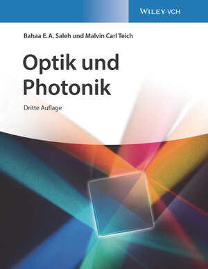Buchcover Optik und Photonik | Bahaa E. A. Saleh | EAN 9783527347230 | ISBN 3-527-34723-2 | ISBN 978-3-527-34723-0