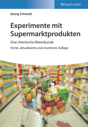 Buchcover Experimente mit Supermarktprodukten | Georg Schwedt | EAN 9783527349326 | ISBN 3-527-34932-4 | ISBN 978-3-527-34932-6