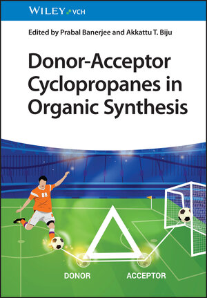 Buchcover Donor-Acceptor Cyclopropanes in Organic Synthesis  | EAN 9783527349876 | ISBN 3-527-34987-1 | ISBN 978-3-527-34987-6