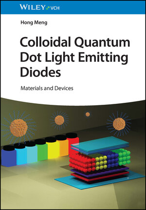 Buchcover Colloidal Quantum Dot Light Emitting Diodes | Hong Meng | EAN 9783527353279 | ISBN 3-527-35327-5 | ISBN 978-3-527-35327-9