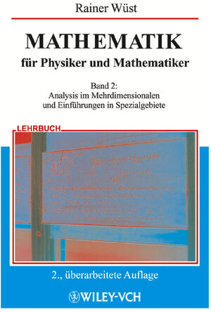 Mathematik für Physiker und Mathematiker, Bd.2