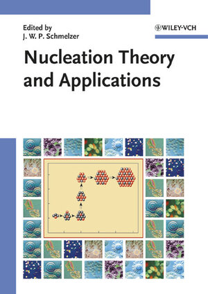 Buchcover Nucleation Theory and Applications | Jürn W. P. Schmelzer | EAN 9783527404698 | ISBN 3-527-40469-4 | ISBN 978-3-527-40469-8