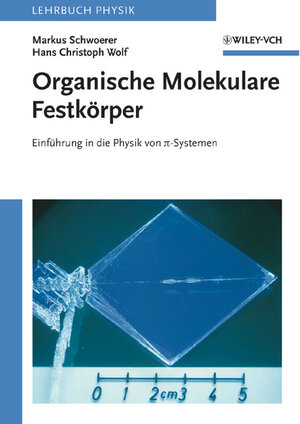 Organische Molekulare Festkörper: Einführung in die Physik von pi-Systemen