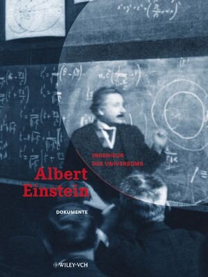 Albert Einstein Ingenieur des Universums. Ausstellungskatalog und Dokumentenband. 2 Bde.