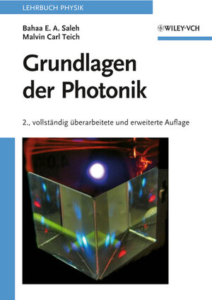 Buchcover Grundlagen der Photonik | Bahaa E. A. Saleh | EAN 9783527406777 | ISBN 3-527-40677-8 | ISBN 978-3-527-40677-7