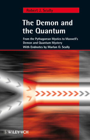 Buchcover The Demon and the Quantum | Robert J. Scully | EAN 9783527406883 | ISBN 3-527-40688-3 | ISBN 978-3-527-40688-3