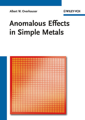 Buchcover Anomalous Effects in Simple Metals | Albert Overhauser | EAN 9783527408597 | ISBN 3-527-40859-2 | ISBN 978-3-527-40859-7