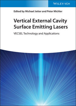 Buchcover Vertical External Cavity Surface Emitting Lasers  | EAN 9783527413621 | ISBN 3-527-41362-6 | ISBN 978-3-527-41362-1