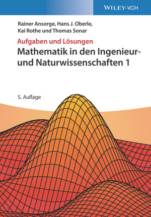 Buchcover Mathematik in den Ingenieur- und Naturwissenschaften 1 | Rainer Ansorge | EAN 9783527413768 | ISBN 3-527-41376-6 | ISBN 978-3-527-41376-8