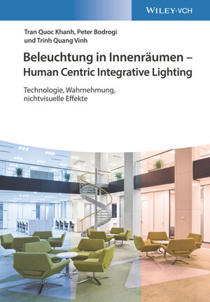 Buchcover Beleuchtung in Innenräumen - Human Centric Integrative Lighting | Tran Quoc Khanh | EAN 9783527414017 | ISBN 3-527-41401-0 | ISBN 978-3-527-41401-7