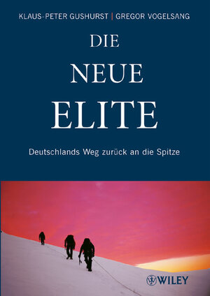 Buchcover Die neue Elite | Klaus-Peter Gushurst | EAN 9783527502011 | ISBN 3-527-50201-7 | ISBN 978-3-527-50201-1