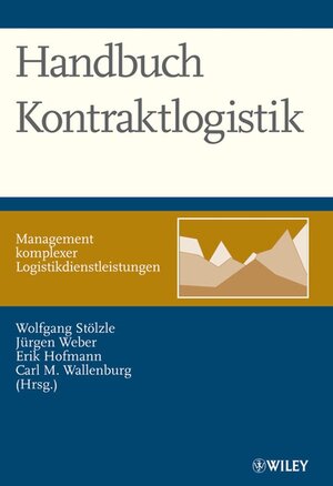 Buchcover Handbuch Kontraktlogistik | Wolfgang Stölzle | EAN 9783527502035 | ISBN 3-527-50203-3 | ISBN 978-3-527-50203-5