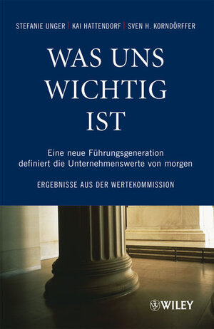 Buchcover Was uns wichtig ist | Stefanie Unger | EAN 9783527503421 | ISBN 3-527-50342-0 | ISBN 978-3-527-50342-1