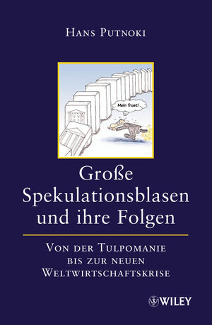 Buchcover Große Spekulationsblasen und ihre Folgen | Hans Putnoki | EAN 9783527504060 | ISBN 3-527-50406-0 | ISBN 978-3-527-50406-0