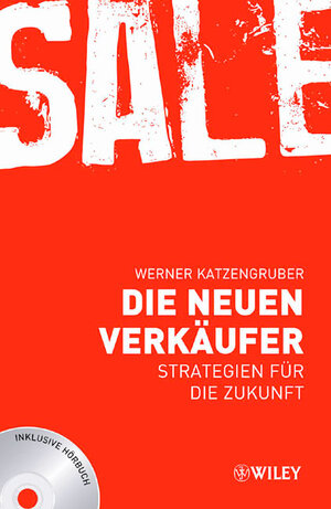 Buchcover Die neuen Verkäufer | Werner Katzengruber | EAN 9783527504367 | ISBN 3-527-50436-2 | ISBN 978-3-527-50436-7