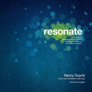Buchcover resonate | Nancy Duarte | EAN 9783527506200 | ISBN 3-527-50620-9 | ISBN 978-3-527-50620-0
